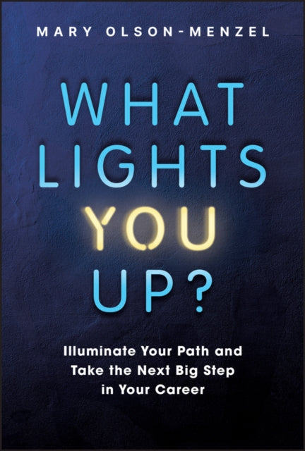 What Lights You Up