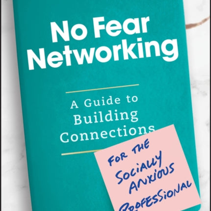 No Fear Networking A Guide to Building Connection