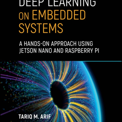 Deep Learning on Embedded Systems A HandsOn Appr