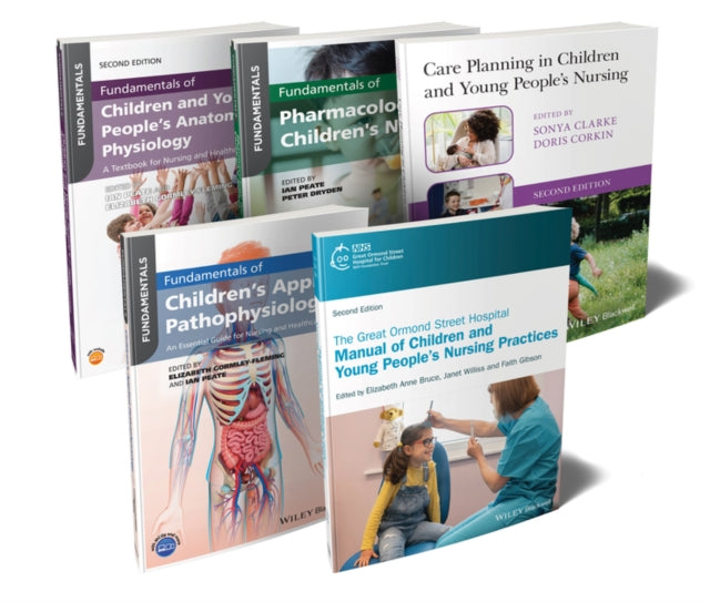 The Ultimate Children's Nursing Bundle: Procedures, Anatomy, Physiology, Pathophysiology, Pharmacology, and Care Planning