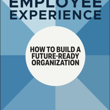 The Employee Experience Advantage