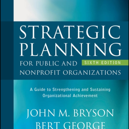 Strategic Planning for Public and Nonprofit Organizations