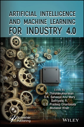 Artificial Intelligence and Machine Learning for I ndustry 4.0