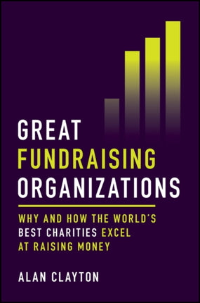 Great Fundraising Organizations  Why and How The