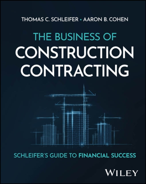 The Business of Construction Contracting Schleife