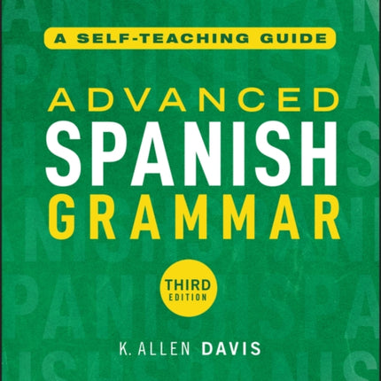 Advanced Spanish Grammar A SelfTeaching Guide 3 rd Edition