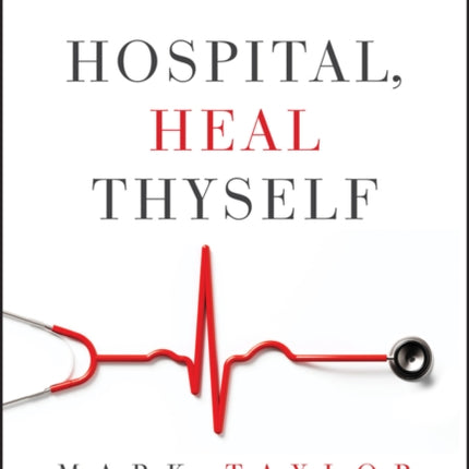 Hospital Heal Thyself