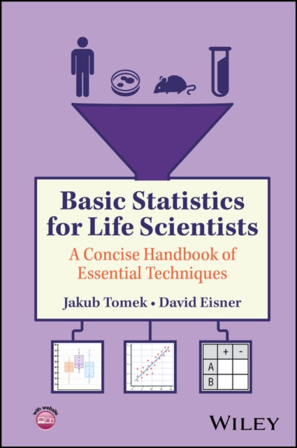 Basic Statistics for Life Scientists A Concise Ha ndbook of Essential Techniques