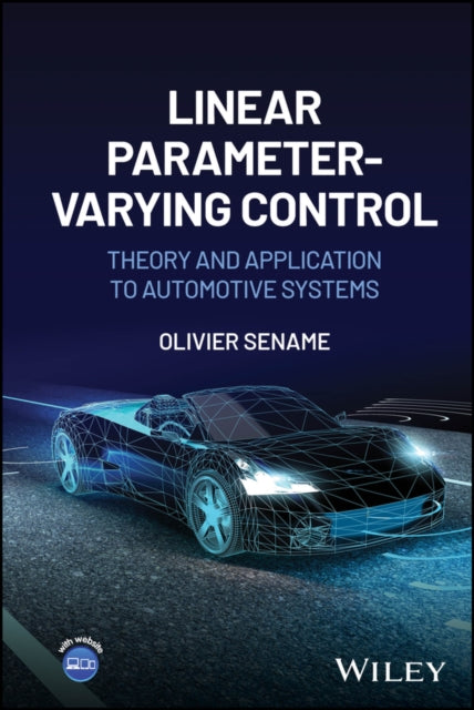 Linear Parameter Varying Control Theory and Appli