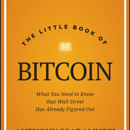 The Little Book of Bitcoin  What You Need to Know