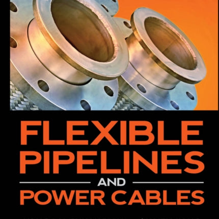 Flexible Pipelines and Power Cables