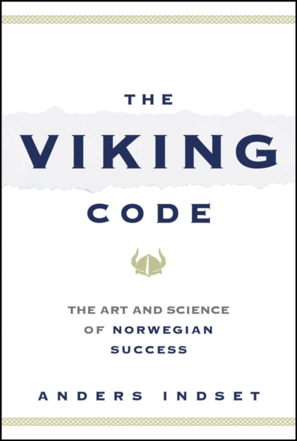 The Viking Code  The Art and Science of Norwegian  Success