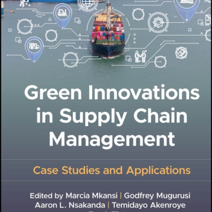Green Innovations in Supply Chain Case Studies an d Applications