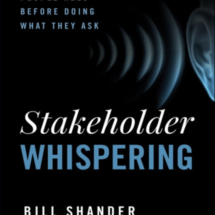 Stakeholder Whispering