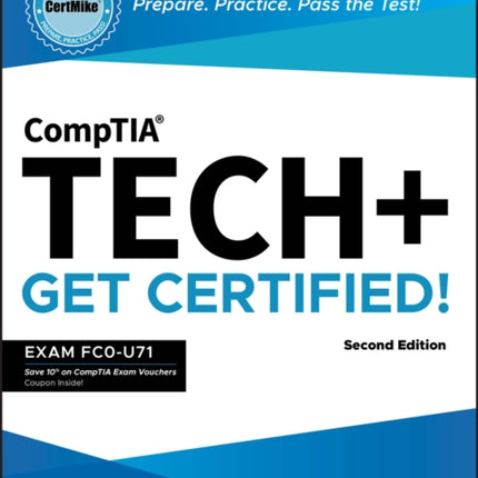 CompTIA Tech CertMike Prepare. Practice. Pass the Test Get Certified