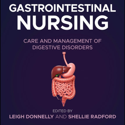 Gastrointestinal Nursing Care and Management of D igestive Disorders
