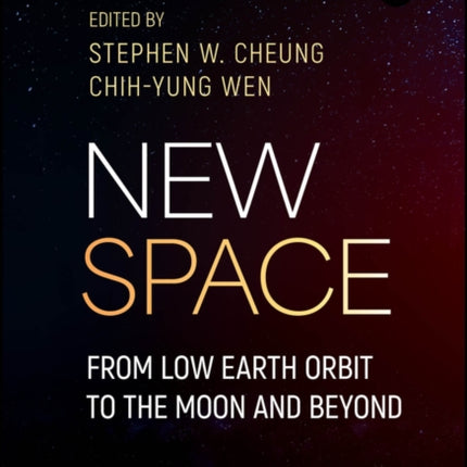New Space From Low Earth Orbit to the Moon and Be yond