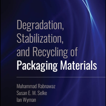Degradation Stabilization and Recycling of Packaging Materials
