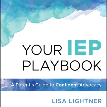 Anyone Can Advocate How to Troubleshoot and Fix Y our Childs IEP