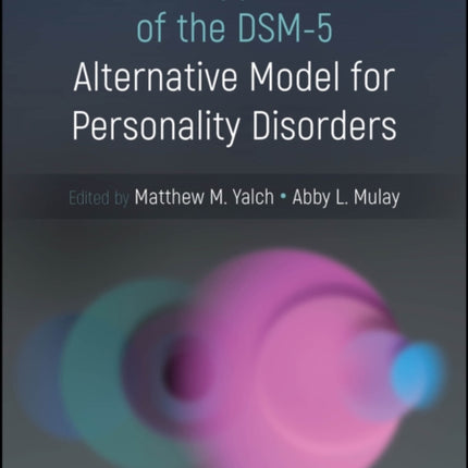 Clinical Applications of the DSM5 Alternative Model for Personality Disorders