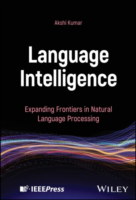 Language Intelligence  Expanding Frontiers in
