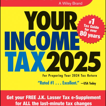 J.K. Lassers Your Income Tax 2025  For Preparing