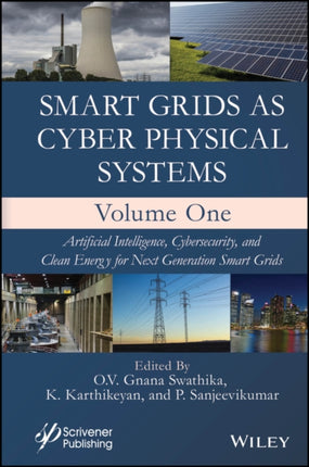 Smart Grids as Cyber Physical Systems Volume 1