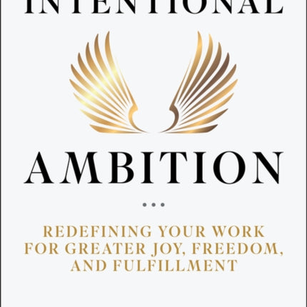 Intentional Ambition