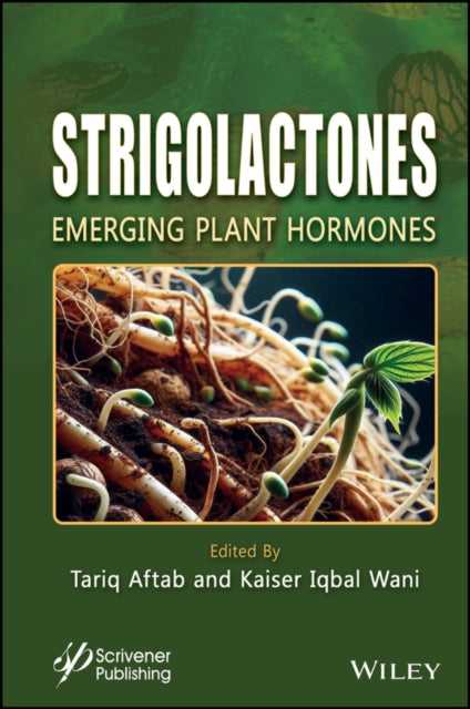 Strigolactones Emerging Plant Hormones