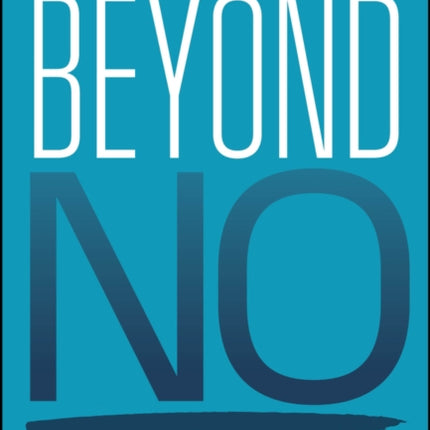 Beyond No Harnessing the Power of Resistance for