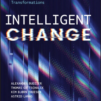 Intelligent Change The Science Behind Digital Tra