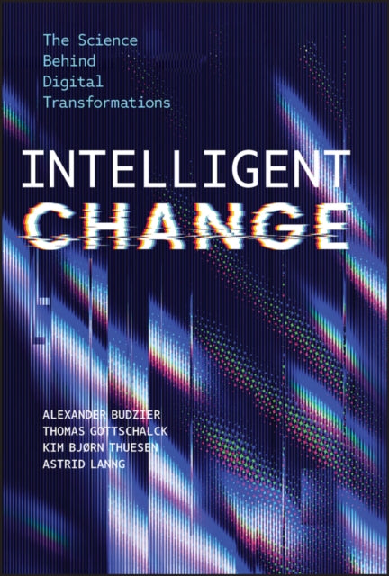 Intelligent Change The Science Behind Digital Tra