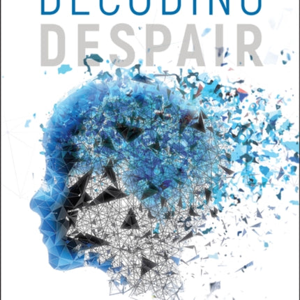 Decoding Despair
