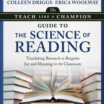 The Teach Like a Champion Guide to the Science of