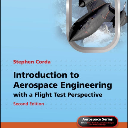 Introduction to Aerospace Engineering with a Fligh t Test Perspective Second Edition