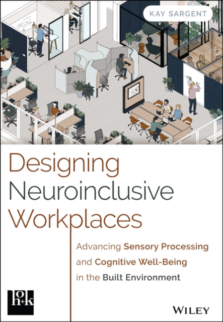 Designing Neuroinclusive Workplaces Advancing