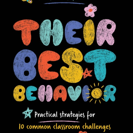 Their Best Behavior Practical Strategies for 10 C