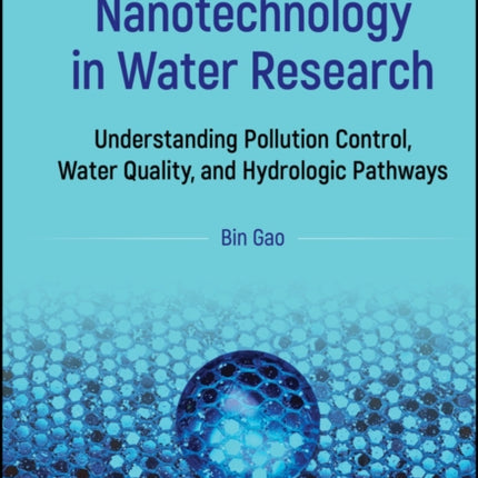 Nanotechnology in Water Research Understanding Po