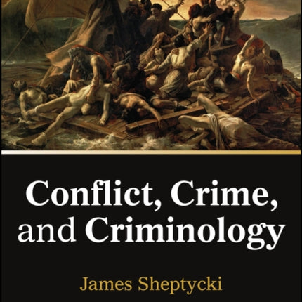 Conflict Crime and Criminology