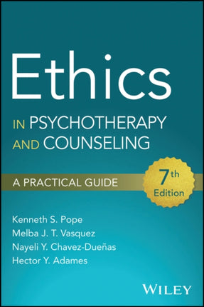 Ethics in Psychotherapy and Counseling A Practica l Guide 7th Edition