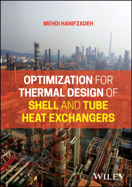Optimization for Thermal Design of Shell and Tube