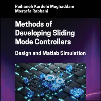 Methods of Developing Sliding Mode Controllers