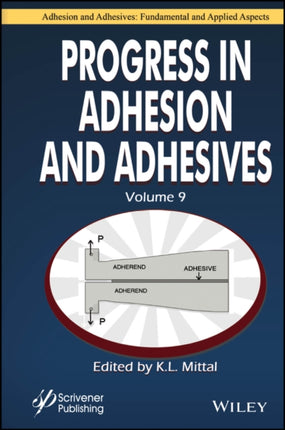 Progress in Adhesion and Adhesives Volume 9