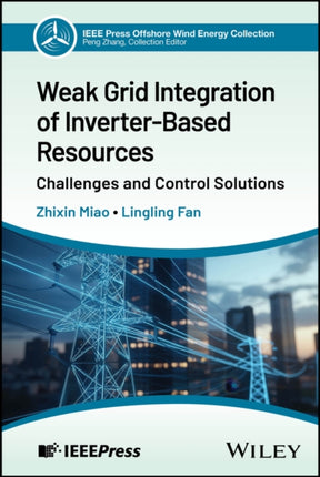Weak Grid Integration of Offshore Wind Challenges  and Control Solutions