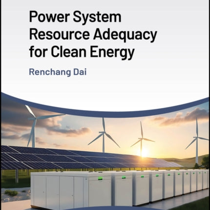 Power System Resource Adequacy for Clean Energy