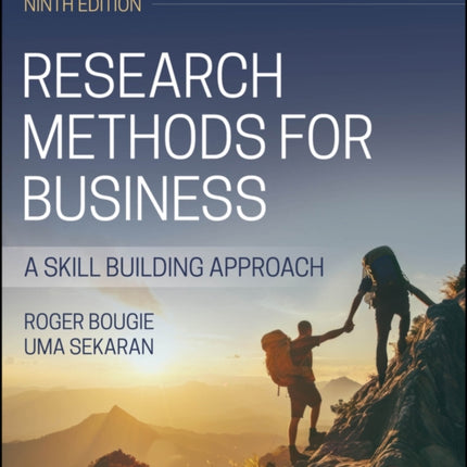 Research Methods for Business A Skill Building Ap proach 9th Edition Paperback with EEPUB Access