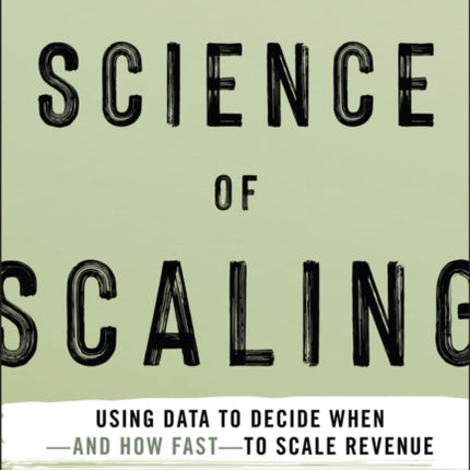 The Science of Scaling Revenue