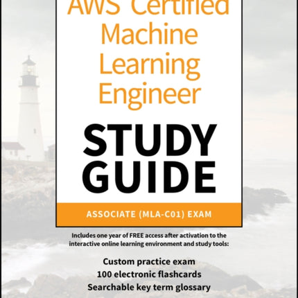 AWS Certified Machine Learning Study Guide Associ