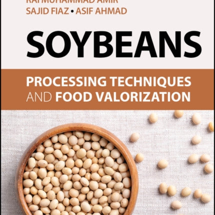 Soybeans Processing Techniques and Food Valorizat ion