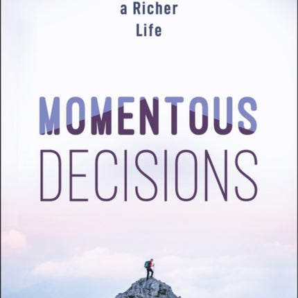 Momentous Decisions 7 Steps to Better Health Mor